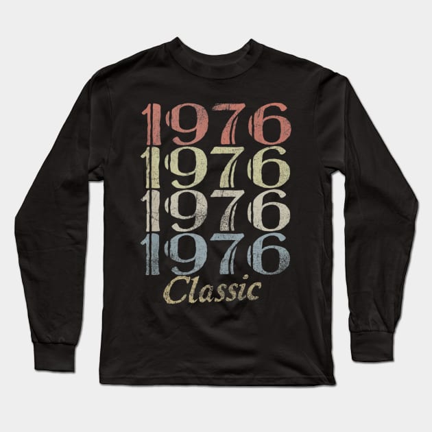 44th Birthday Gift 44 Years Old Retro Vintage 1976 Classic Long Sleeve T-Shirt by bummersempre66